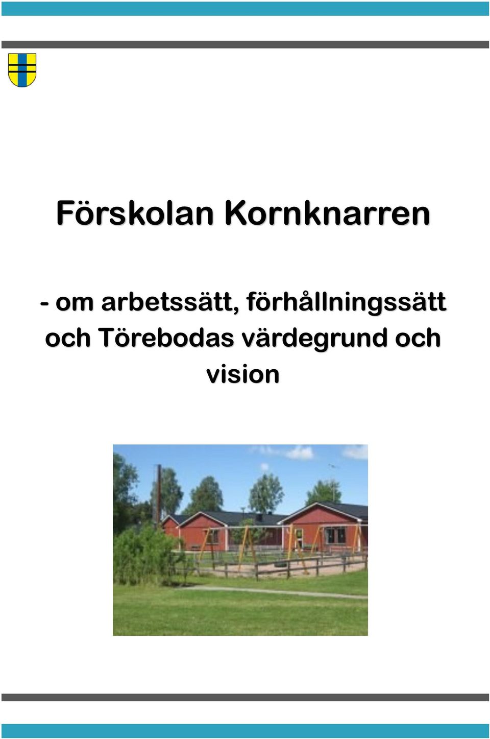 förhållningssätt och