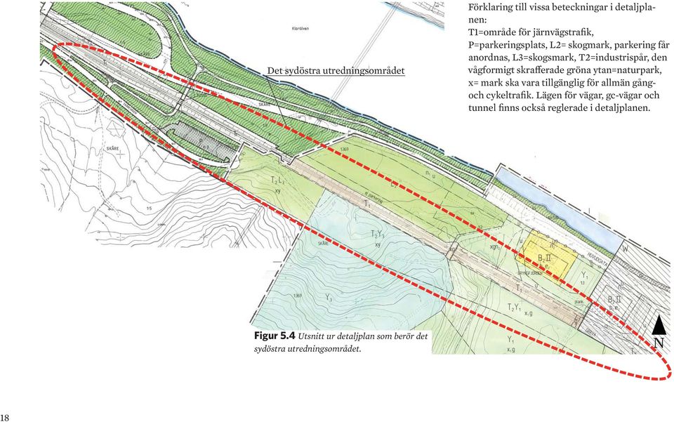 gröna ytan=naturpark, x= mark ska vara tillgänglig för allmän gångoch cykeltrafik.