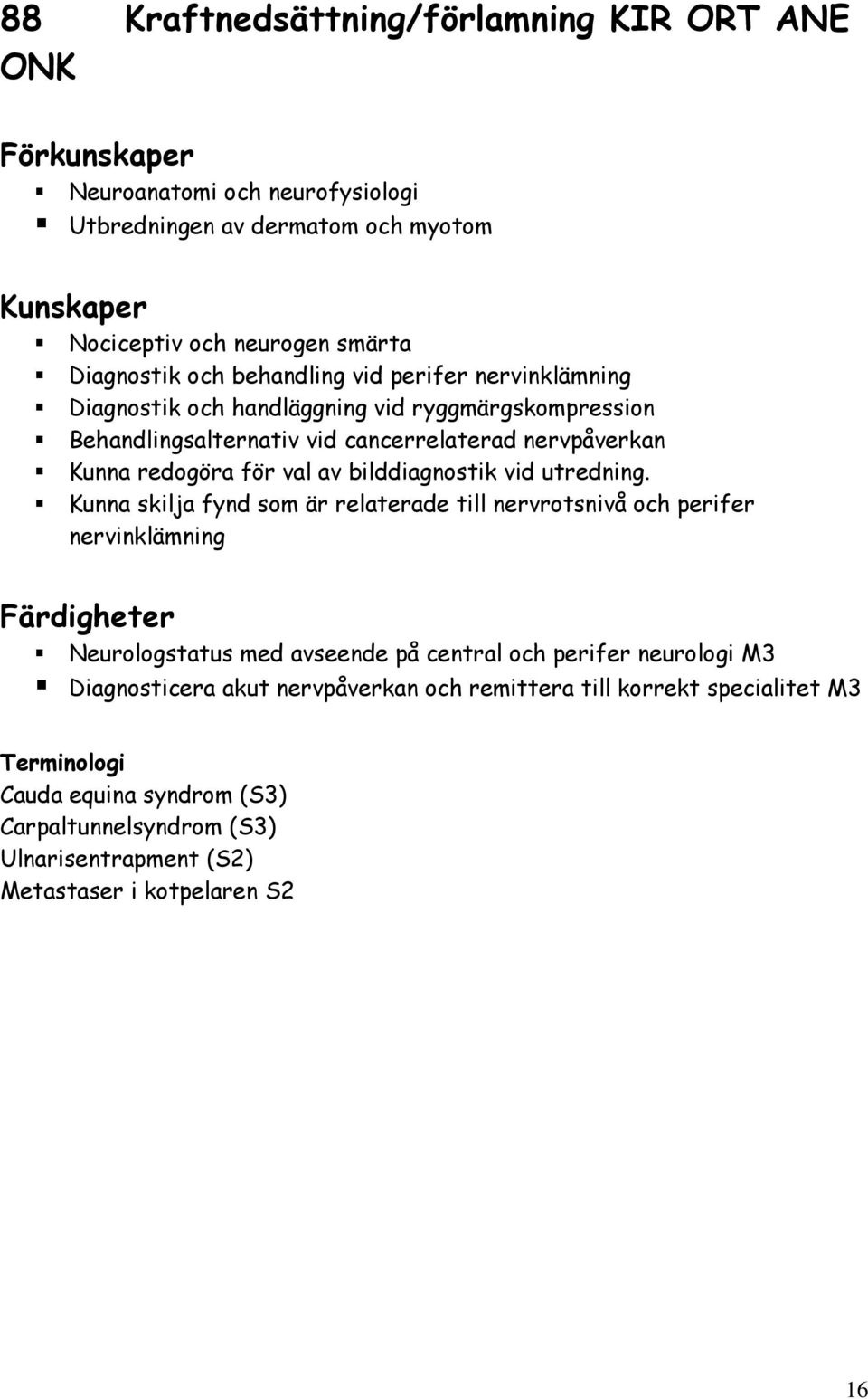 bilddiagnostik vid utredning.