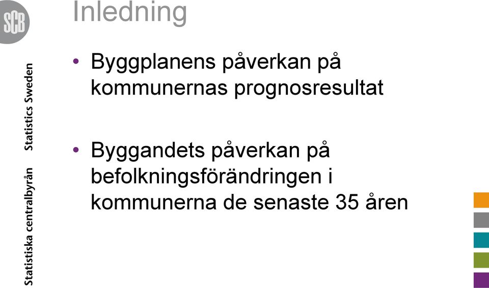 Byggandets påverkan på