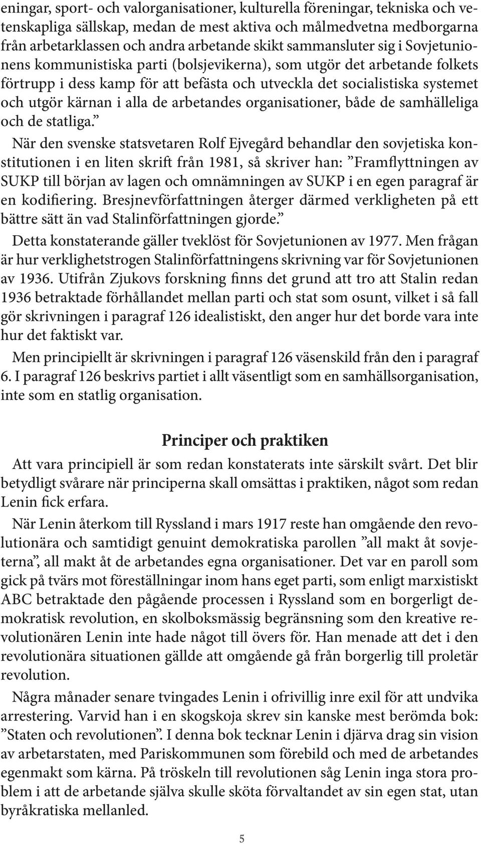 alla de arbetandes organisationer, både de samhälleliga och de statliga.