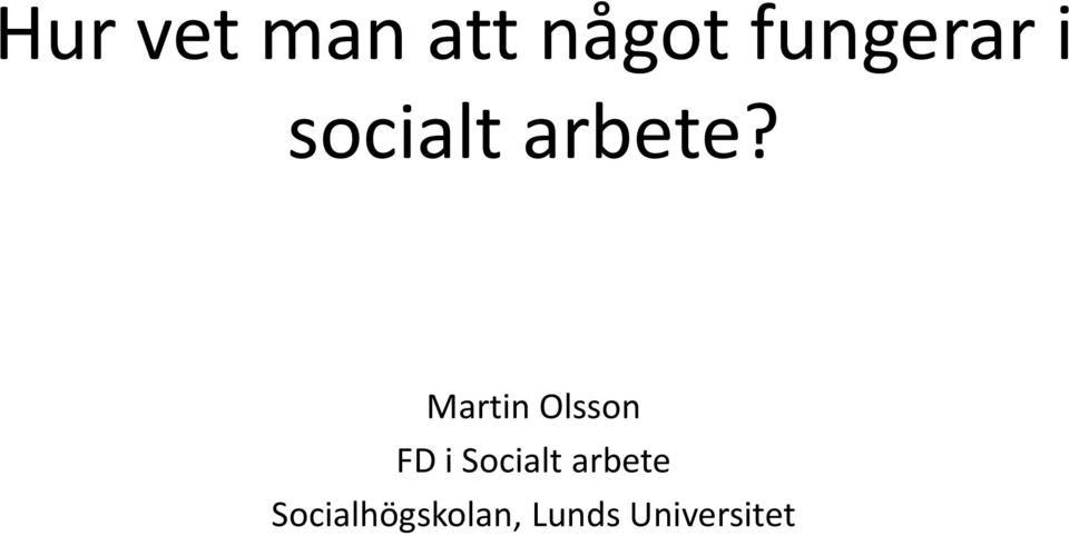 Martin Olsson FD i Socialt