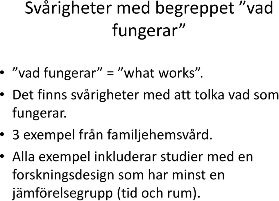 3 exempel från familjehemsvård.