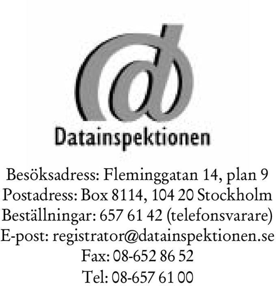 Beställningar: 657 61 42 (telefonsvarare)