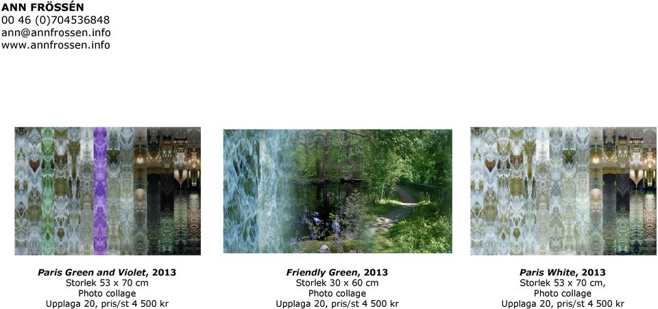 info Paris Green and Violet, 2013 Storlek 53 x 70 cm Photo collage Upplaga 20,