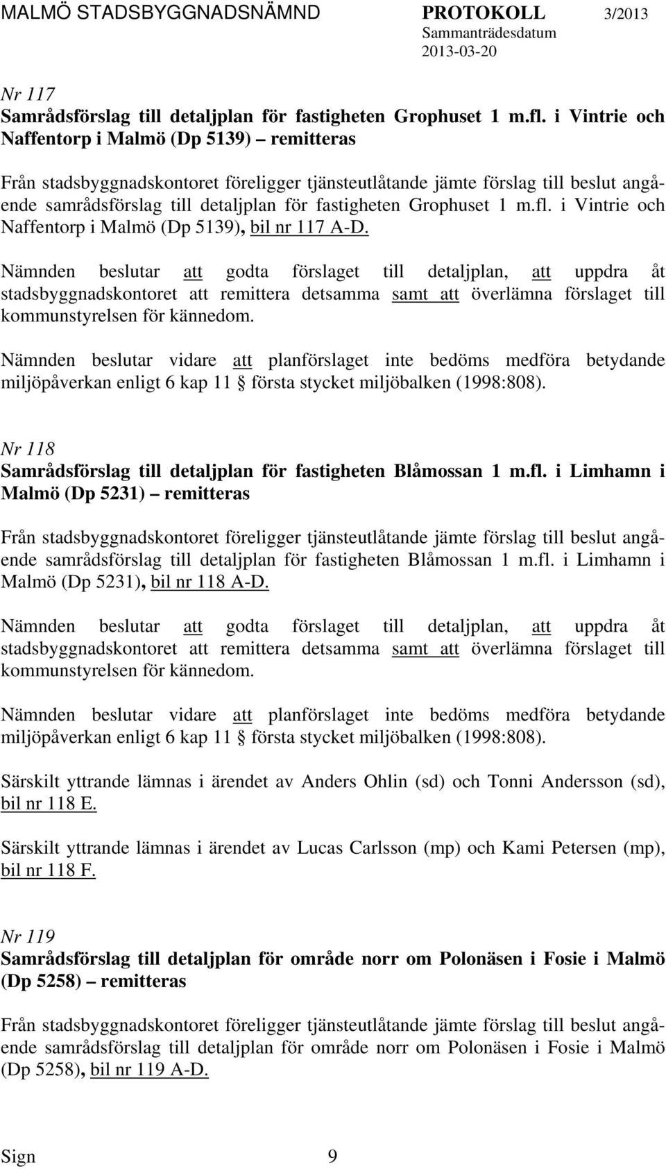 Grophuset 1 m.fl. i Vintrie och Naffentorp i Malmö (Dp 5139), bil nr 117 A-D.