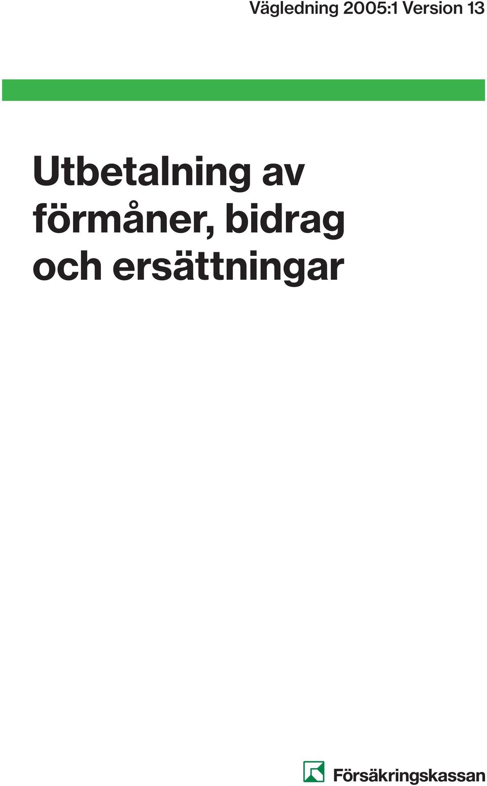 förmåner,