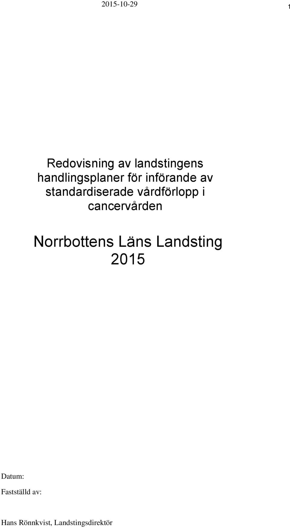 cancervården Norrbottens Läns Landsting 2015