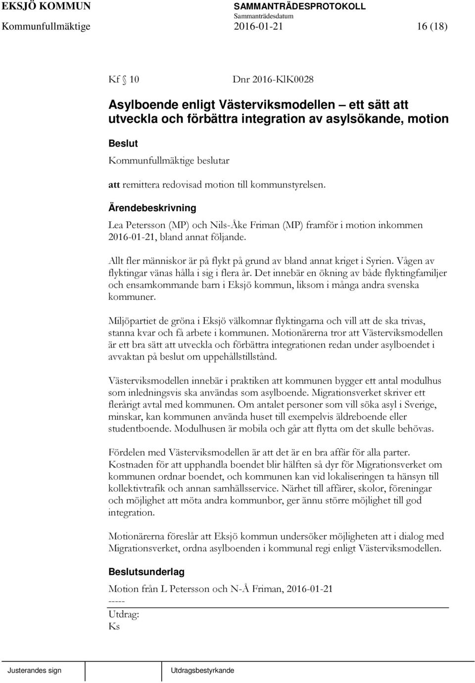 Allt fler människor är på flykt på grund av bland annat kriget i Syrien. Vågen av flyktingar vänas hålla i sig i flera år.