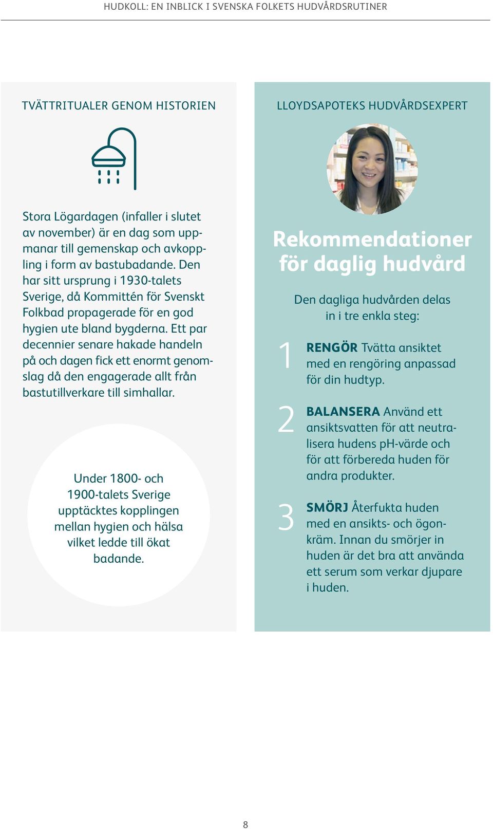 Ett par decennier senare hakade handeln på och dagen fick ett enormt genomslag då den engagerade allt från bastutillverkare till simhallar.