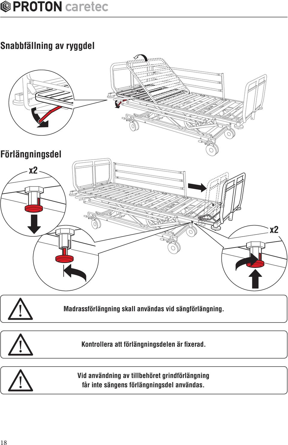 Kontrollera att förlängningsdelen är fixerad.