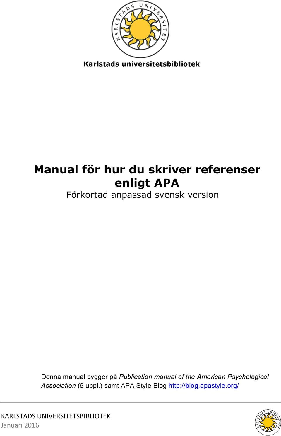 manual bygger på Publication manual of the American