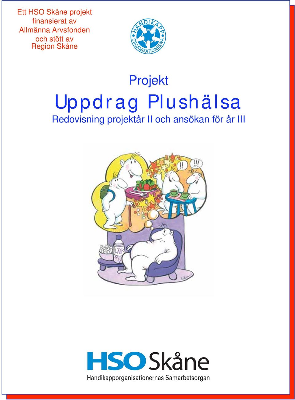 Region Skåne Projekt Uppdrag Plushälsa