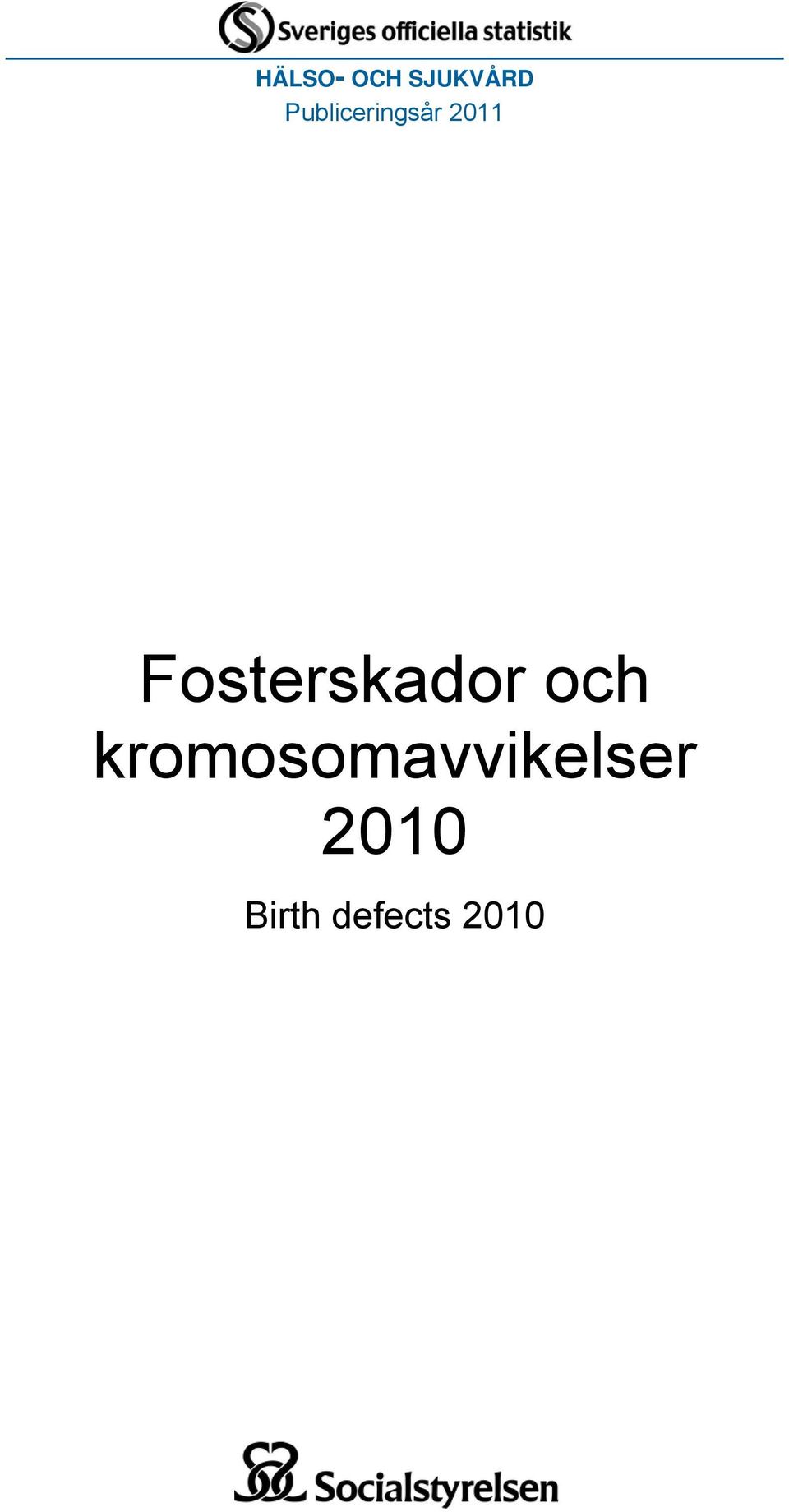 Fosterskador och