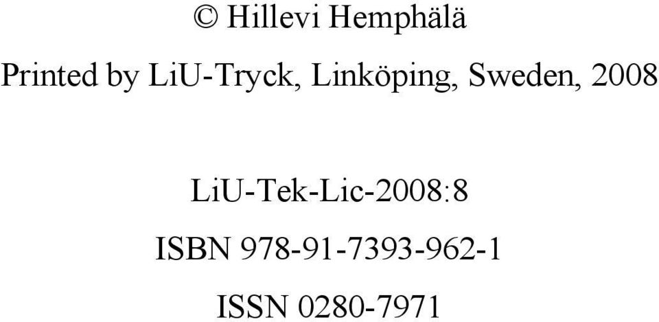 2008 LiU-Tek-Lic-2008:8 ISBN