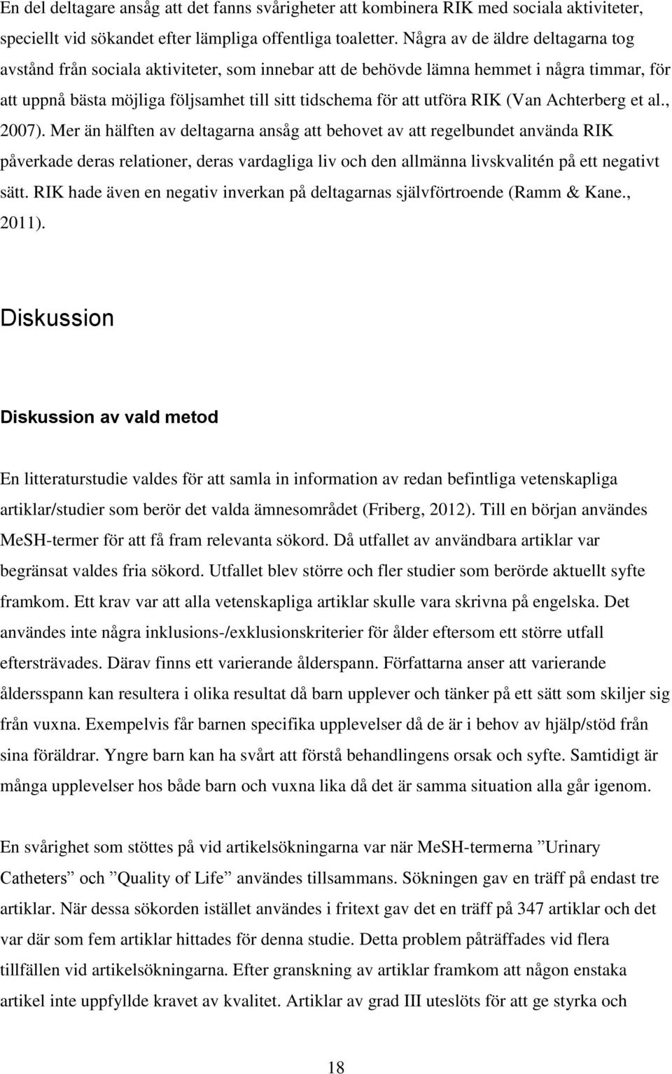 RIK (Van Achterberg et al., 2007).