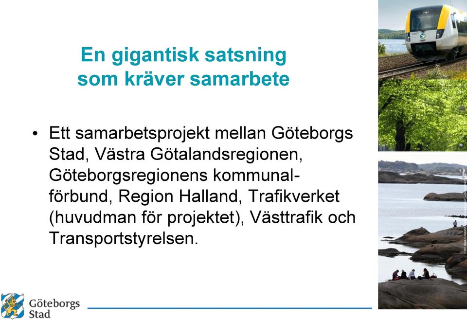 Stad, Västra Götalandsregionen, Göteborgsregionens kommunalförbund,