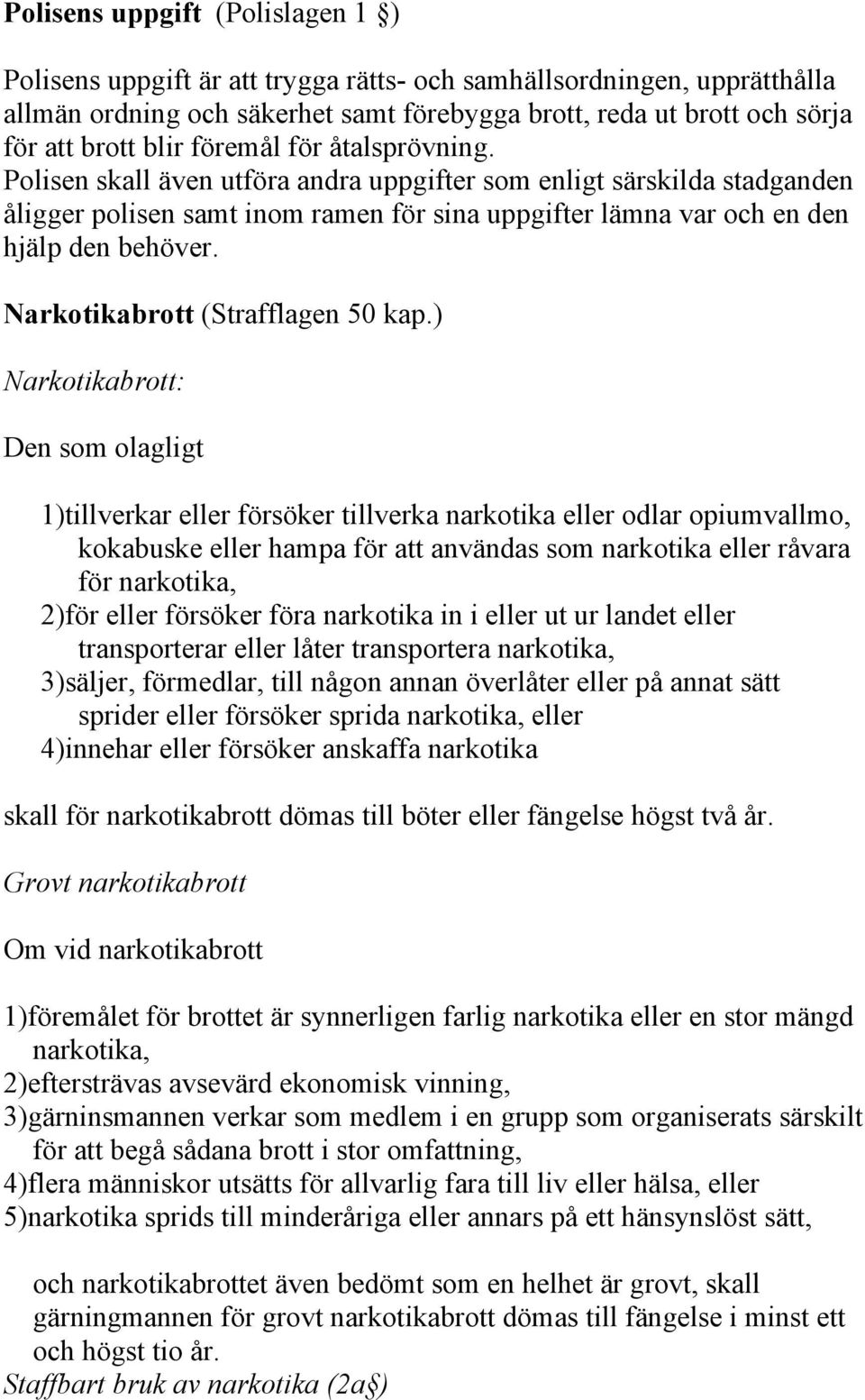 Narkotikabrott (Strafflagen 50 kap.