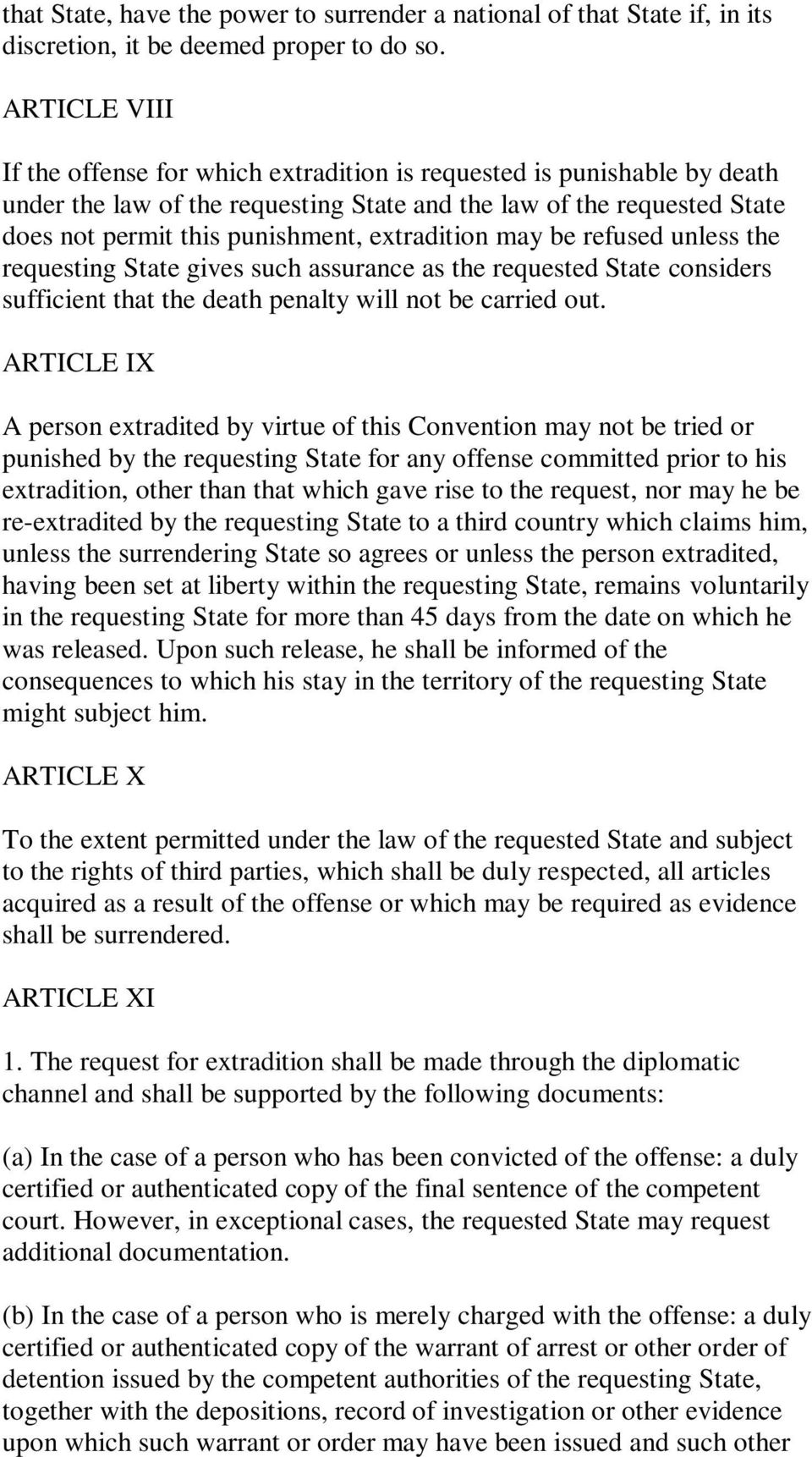 extradition may be refused unless the requesting State gives such assurance as the requested State considers sufficient that the death penalty will not be carried out.