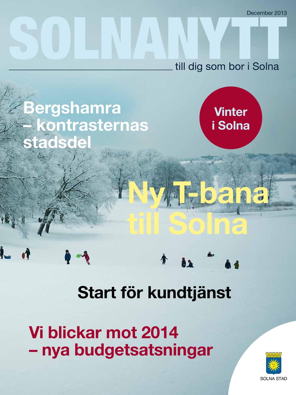 Vinter i Solna Ny T-bana till Solna Start