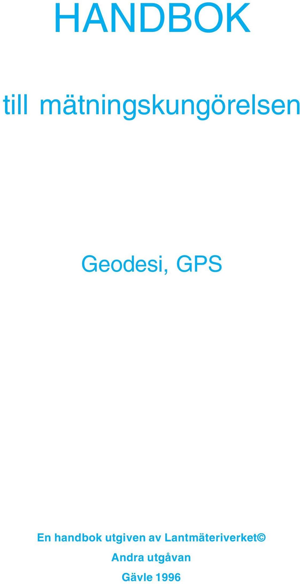 Geodesi, GPS En handbok