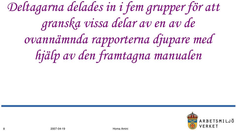 av de ovannämnda rapporterna