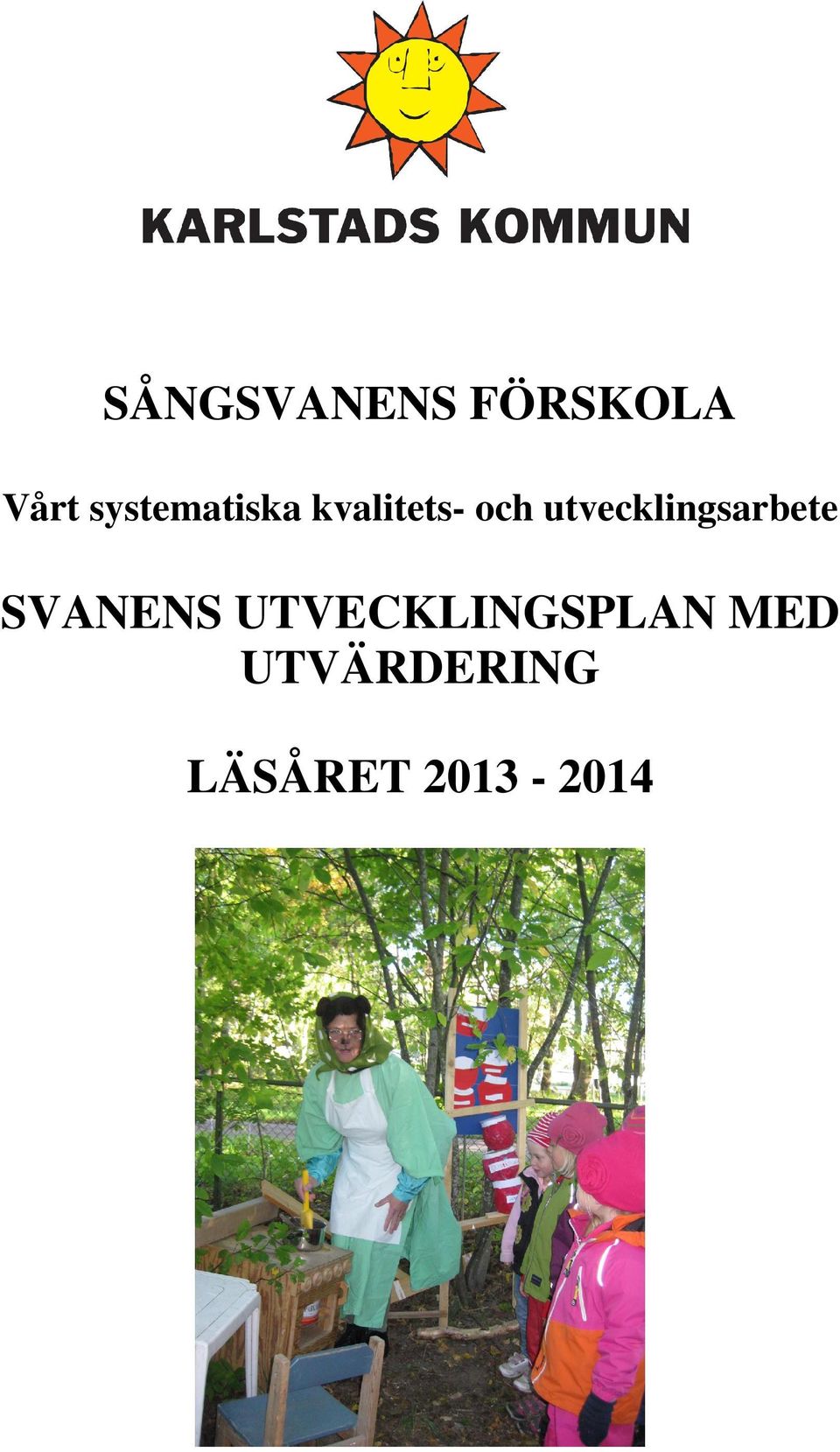 utvecklingsarbete SVANENS