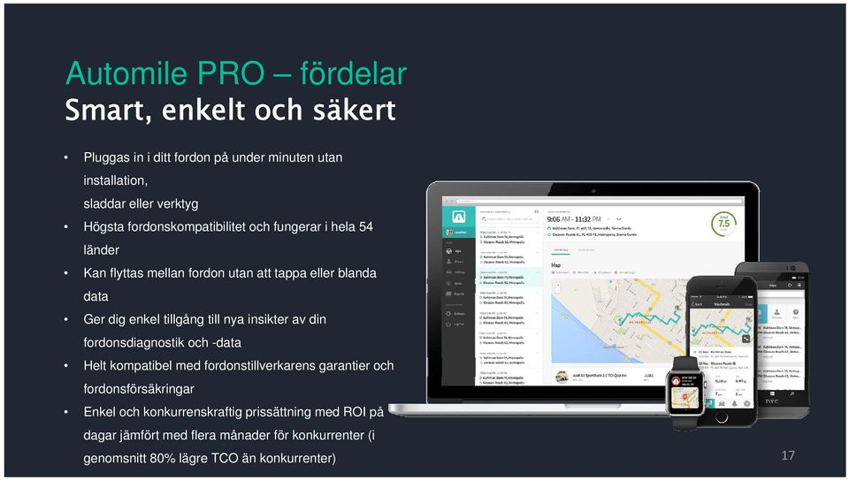 tillgång till nya insikter av din frdnsdiagnstik ch -data Helt kmpatibel med frdnstillverkarens garantier ch frdnsförsäkringar