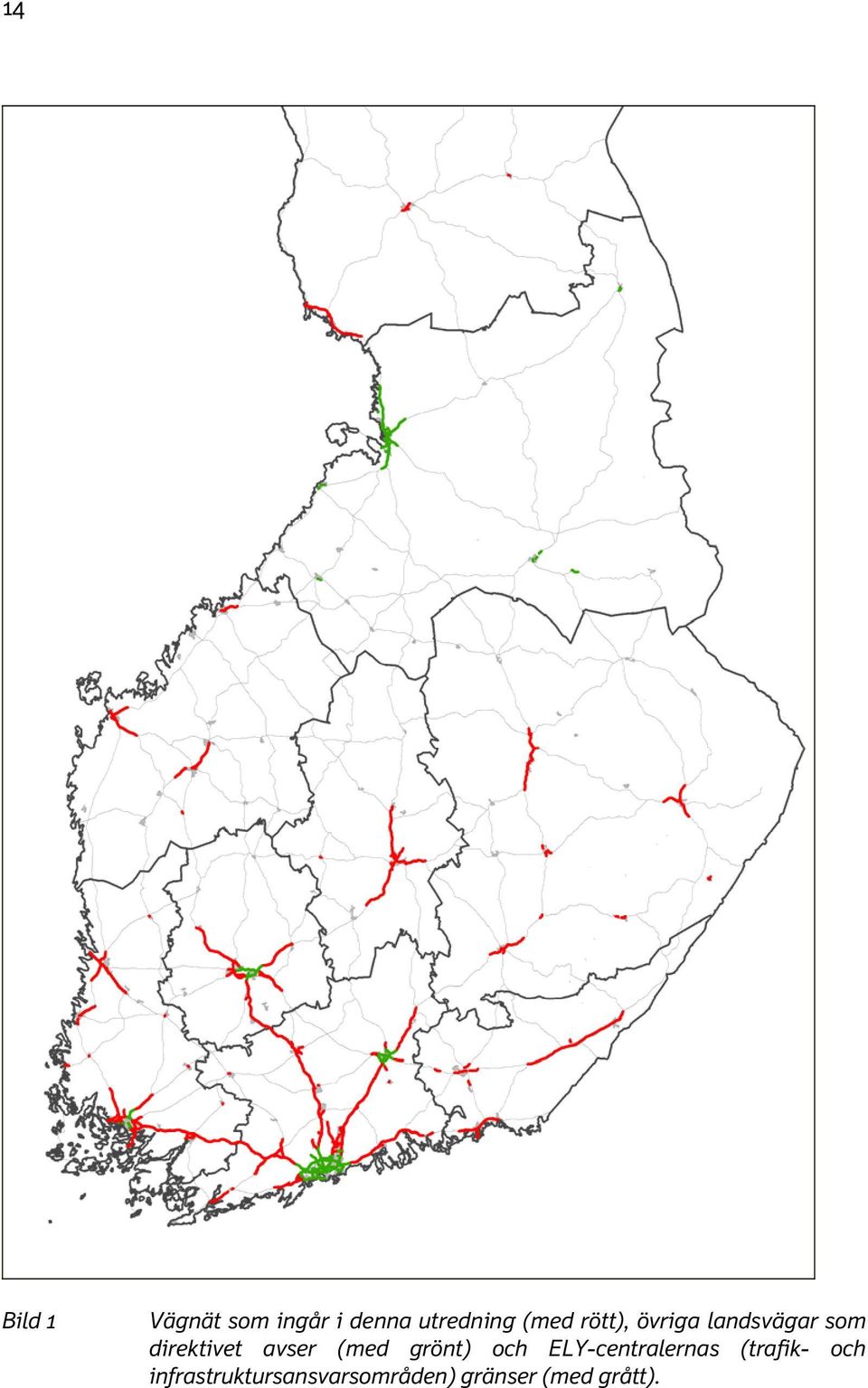 avser (med grönt) och ELY-centralernas (trafik-