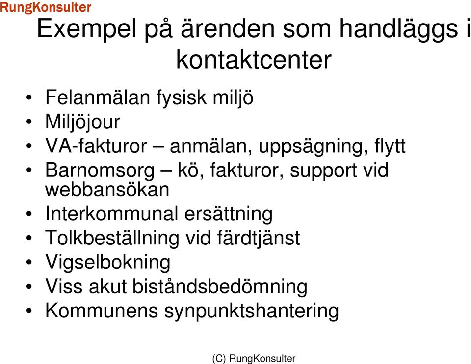 support vid webbansökan Interkommunal ersättning Tolkbeställning vid