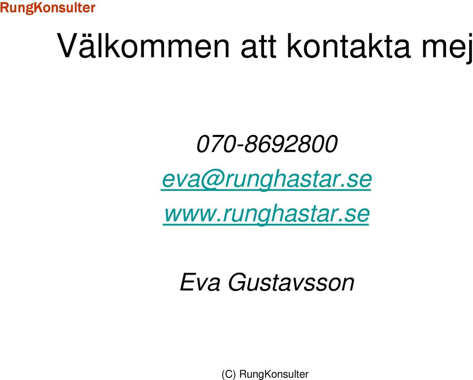 eva@runghastar.se www.