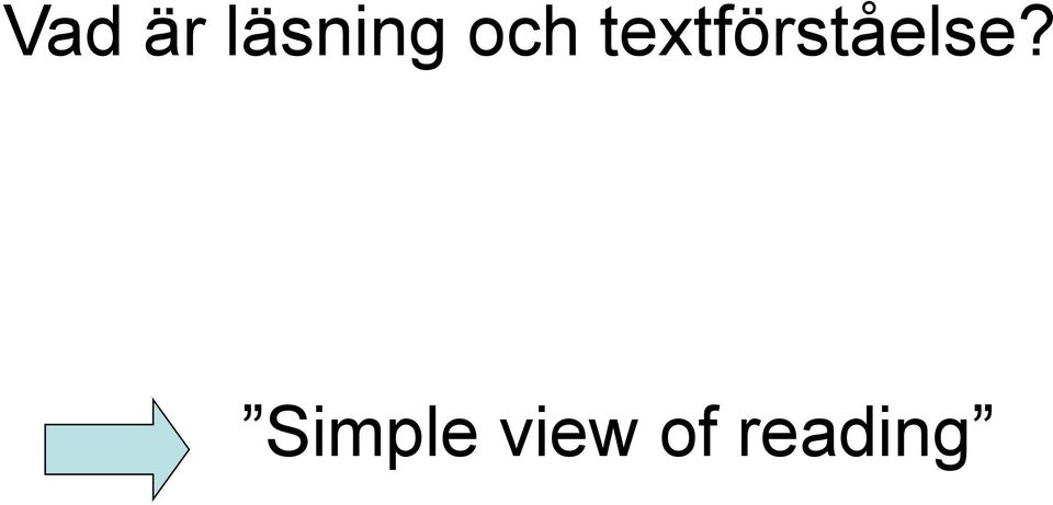 textförståelse?