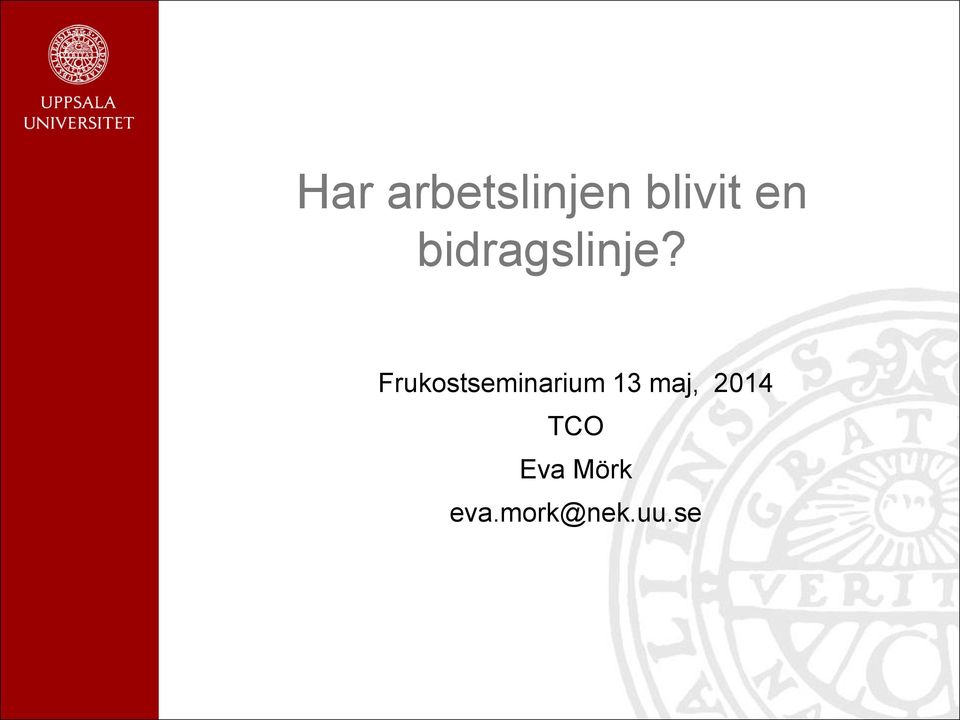 Frukostseminarium 13 maj,