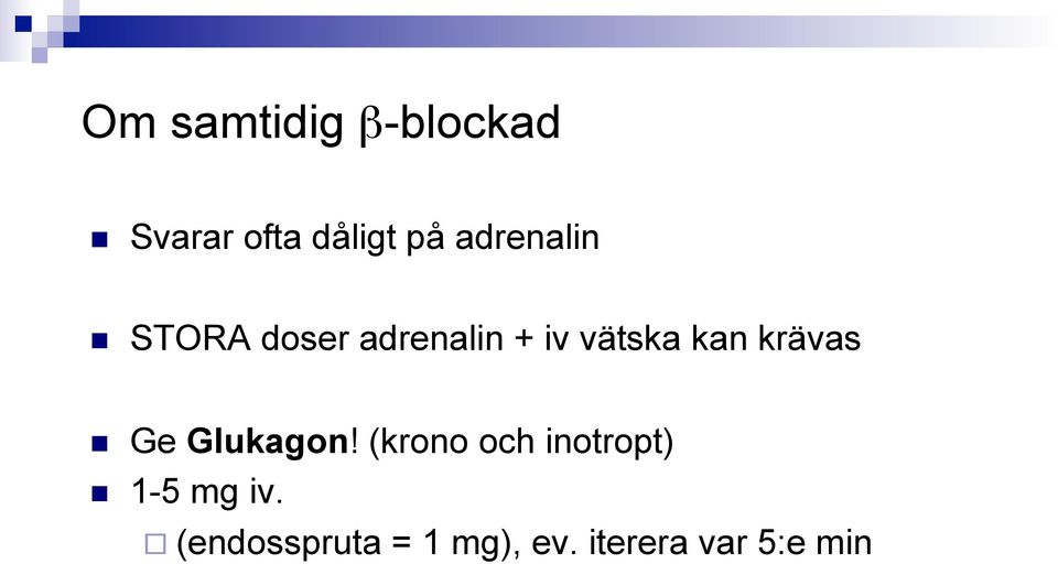 krävas Ge Glukagon!