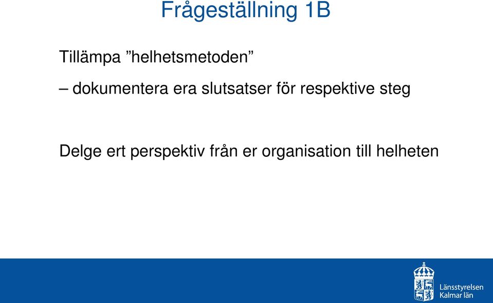 slutsatser för respektive steg