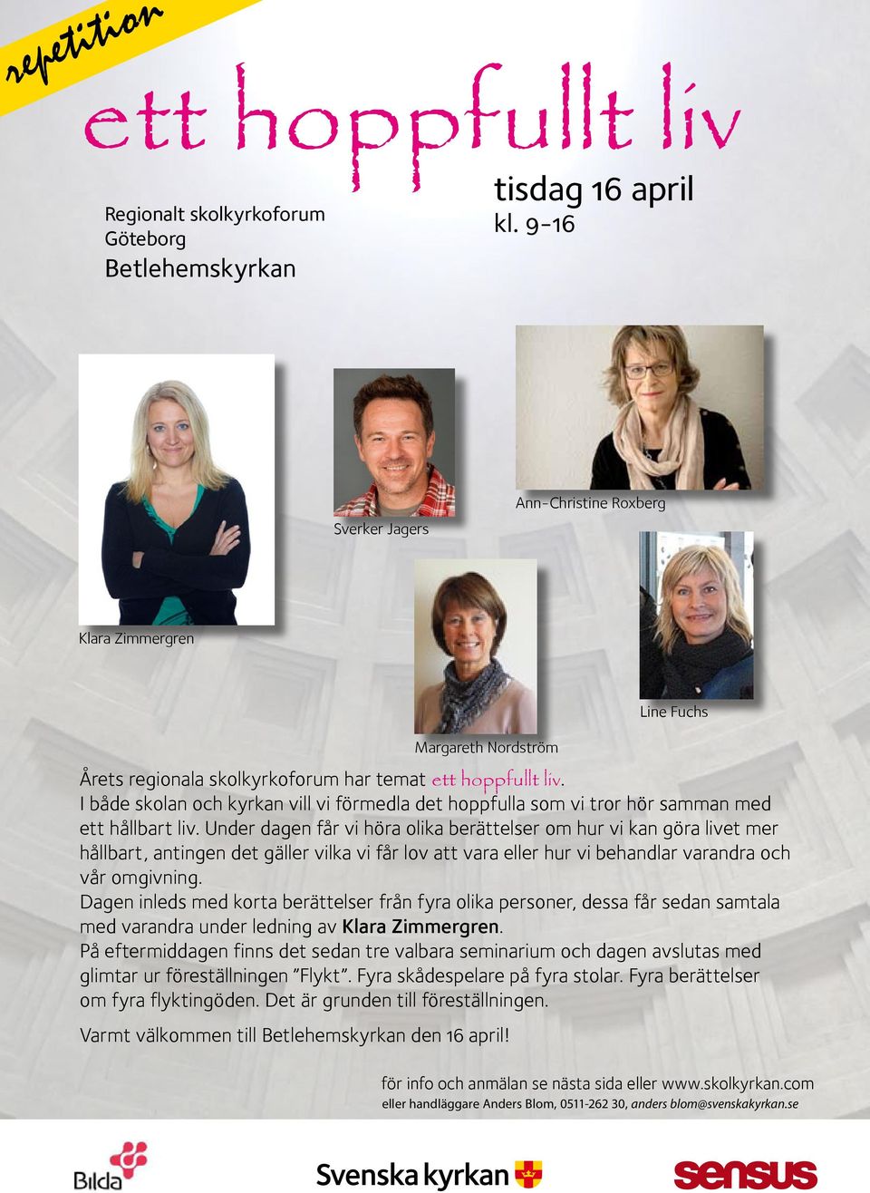 I både skolan och kyrkan vill vi förmedla det hoppfulla som vi tror hör samman med ett hållbart liv.