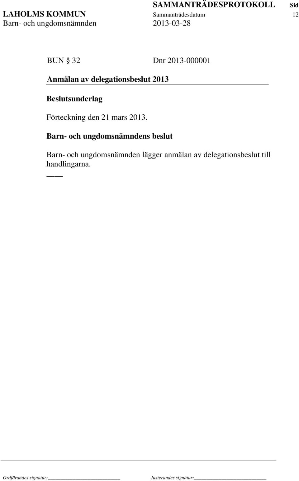 Förteckning den 21 mars 2013.