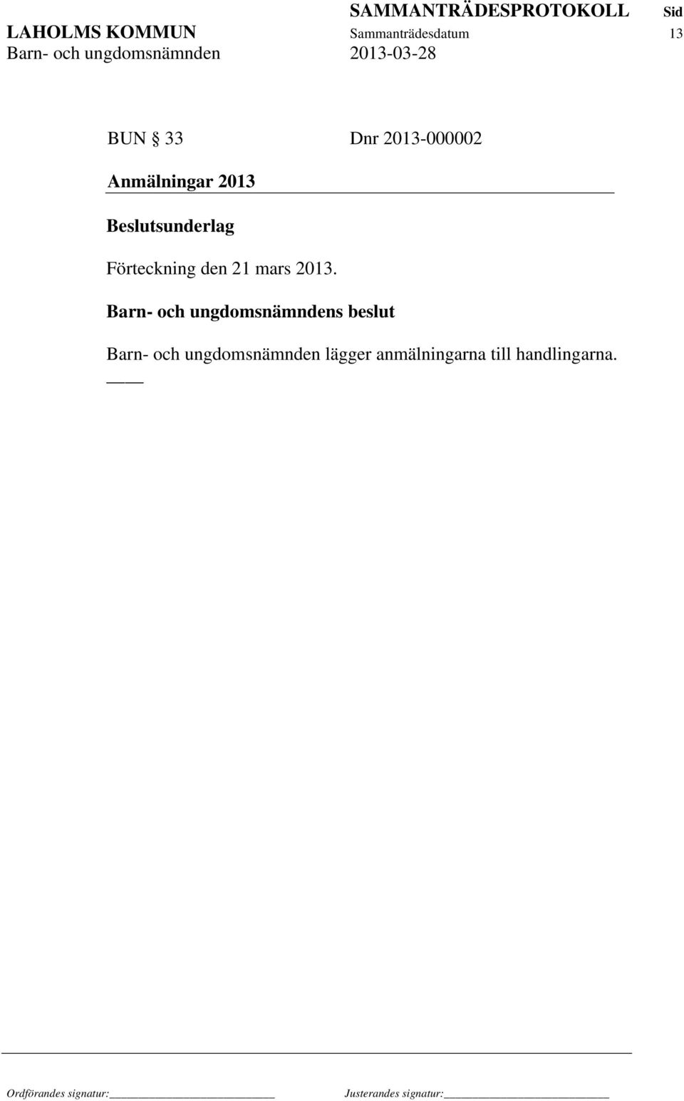 Förteckning den 21 mars 2013.