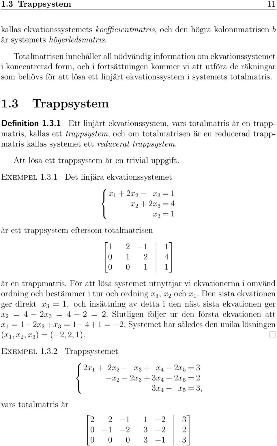 i systemets totalmatris. 1.3 