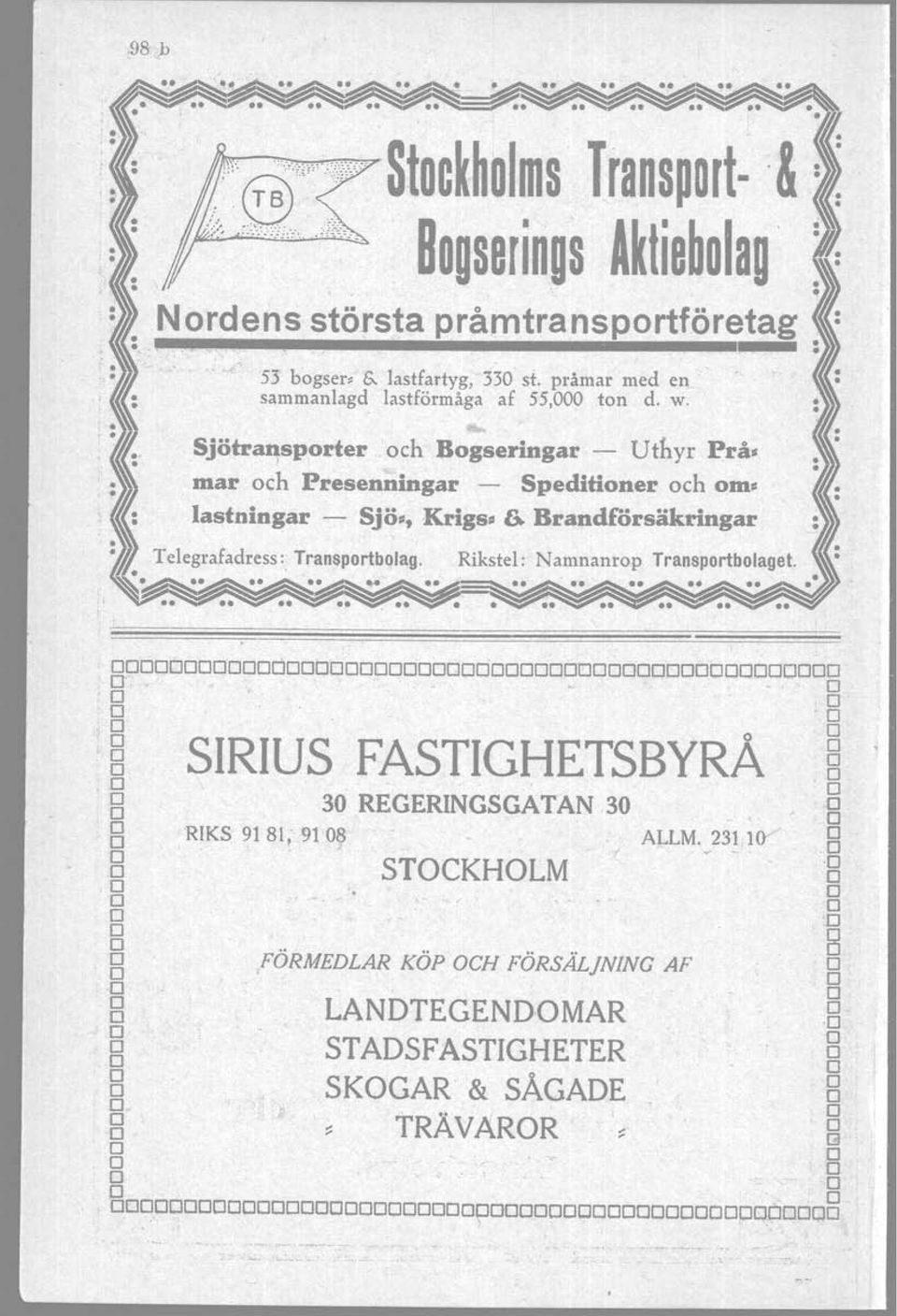 .& - Sjötra~sporter och Bogseringar - Uthyr Pråmar och Presenningar - Speditioner och omlastningar - Sjö.,,Krigs. 6.