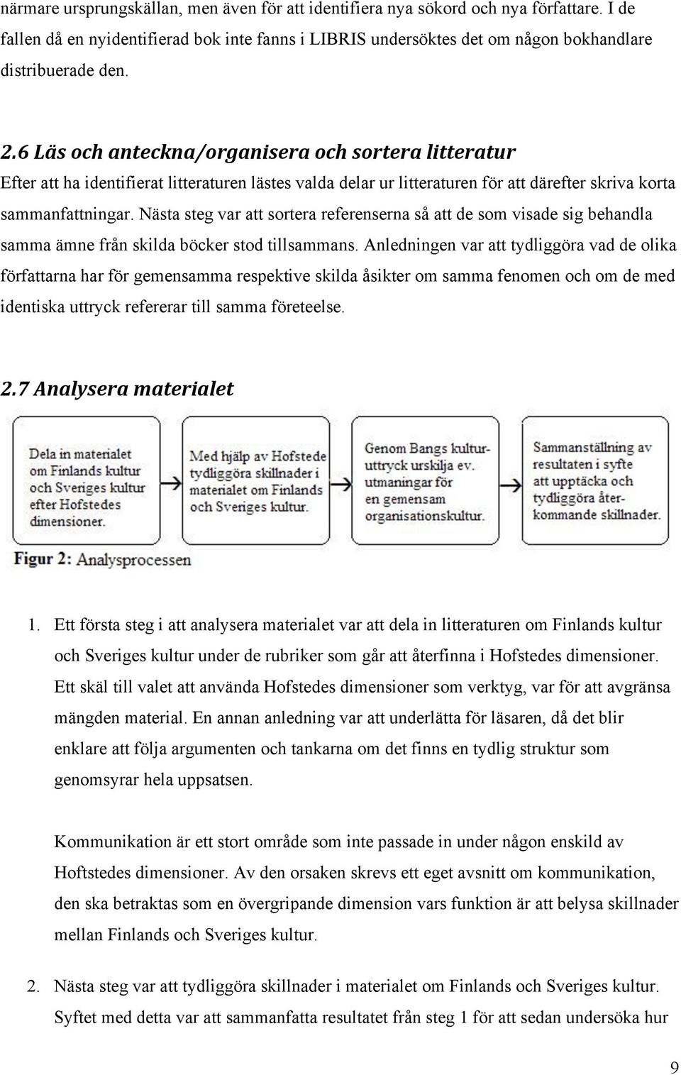 Nästa steg var att sortera referenserna så att de som visade sig behandla samma ämne från skilda böcker stod tillsammans.