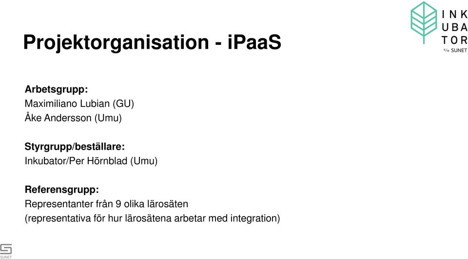 Hörnblad (Umu) Referensgrupp: Representanter från 9 olika