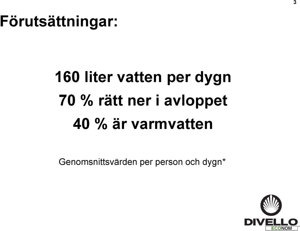 avloppet 40 % är varmvatten