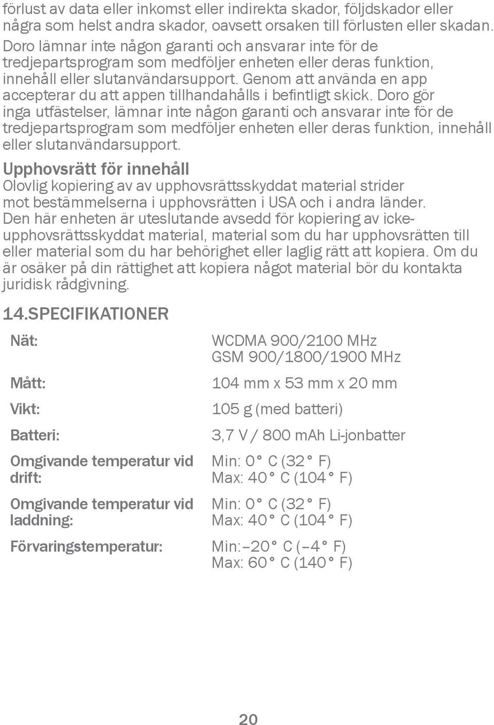 Genom att använda en app accepterar du att appen tillhandahålls i befintligt skick.