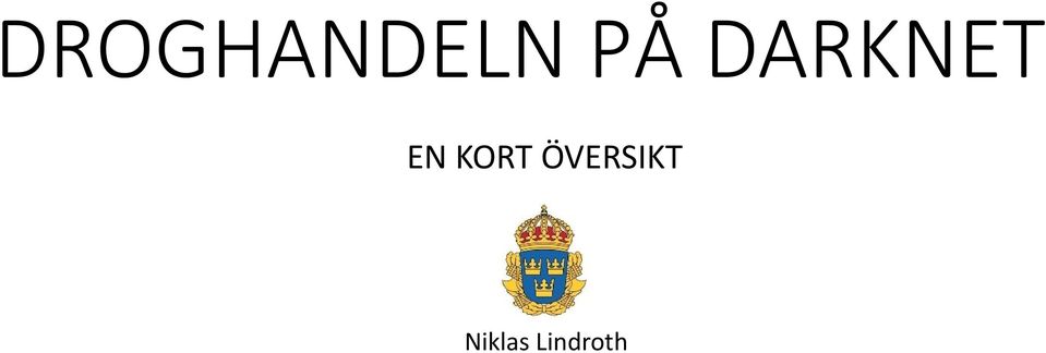 KORT ÖVERSIKT