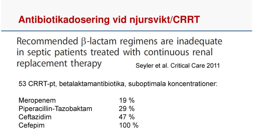 betalaktamantibiotika, suboptimala koncentrationer: