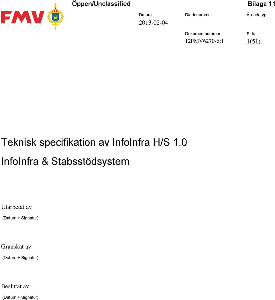 0 InfoInfra & Stabsstödsystem Utarbetat av