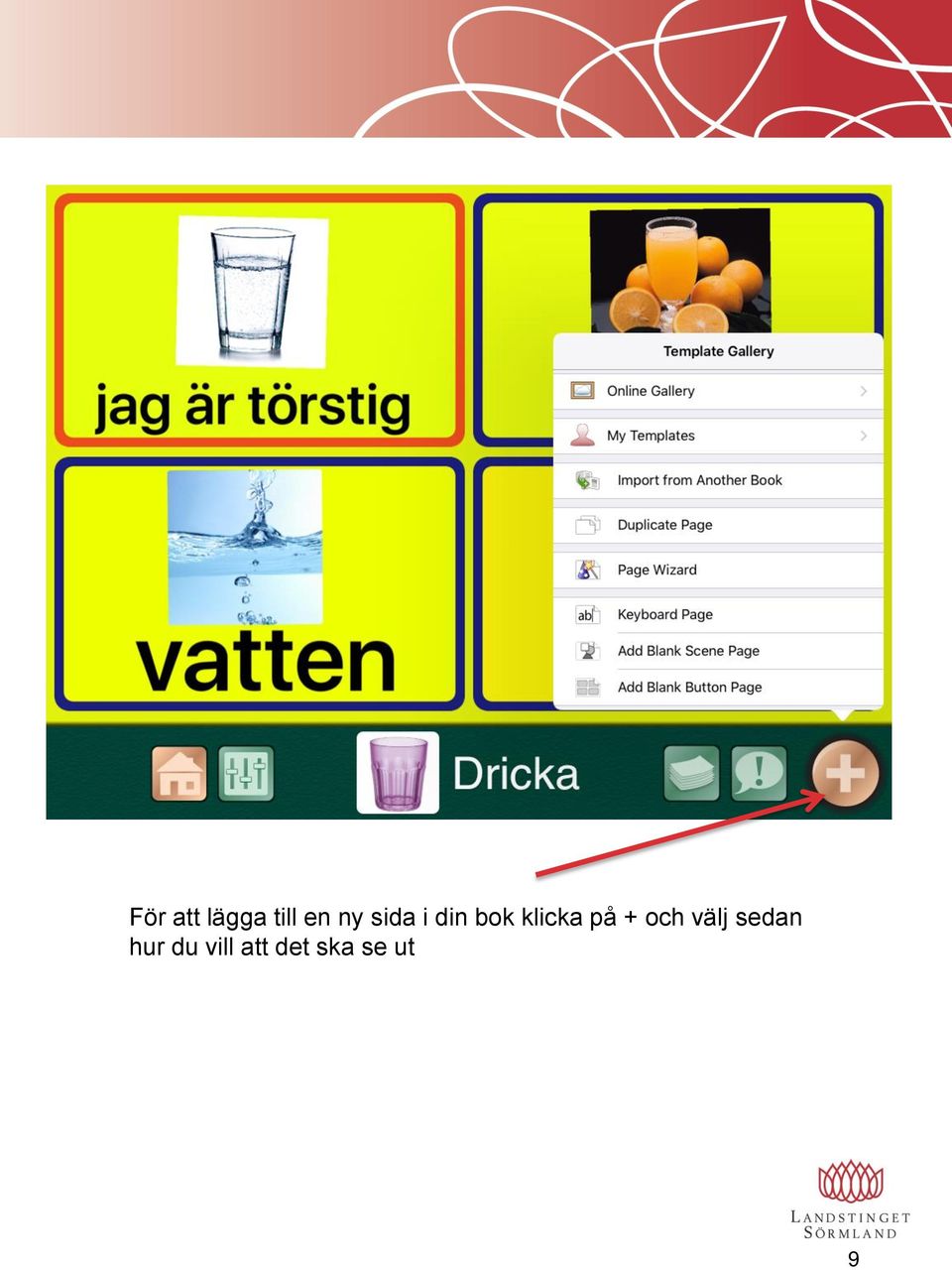 klicka på + och välj