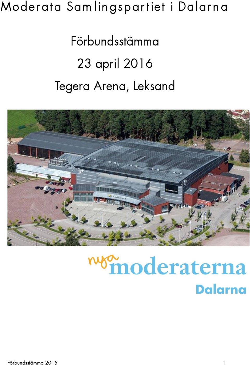 23 april 2016 Tegera Arena,