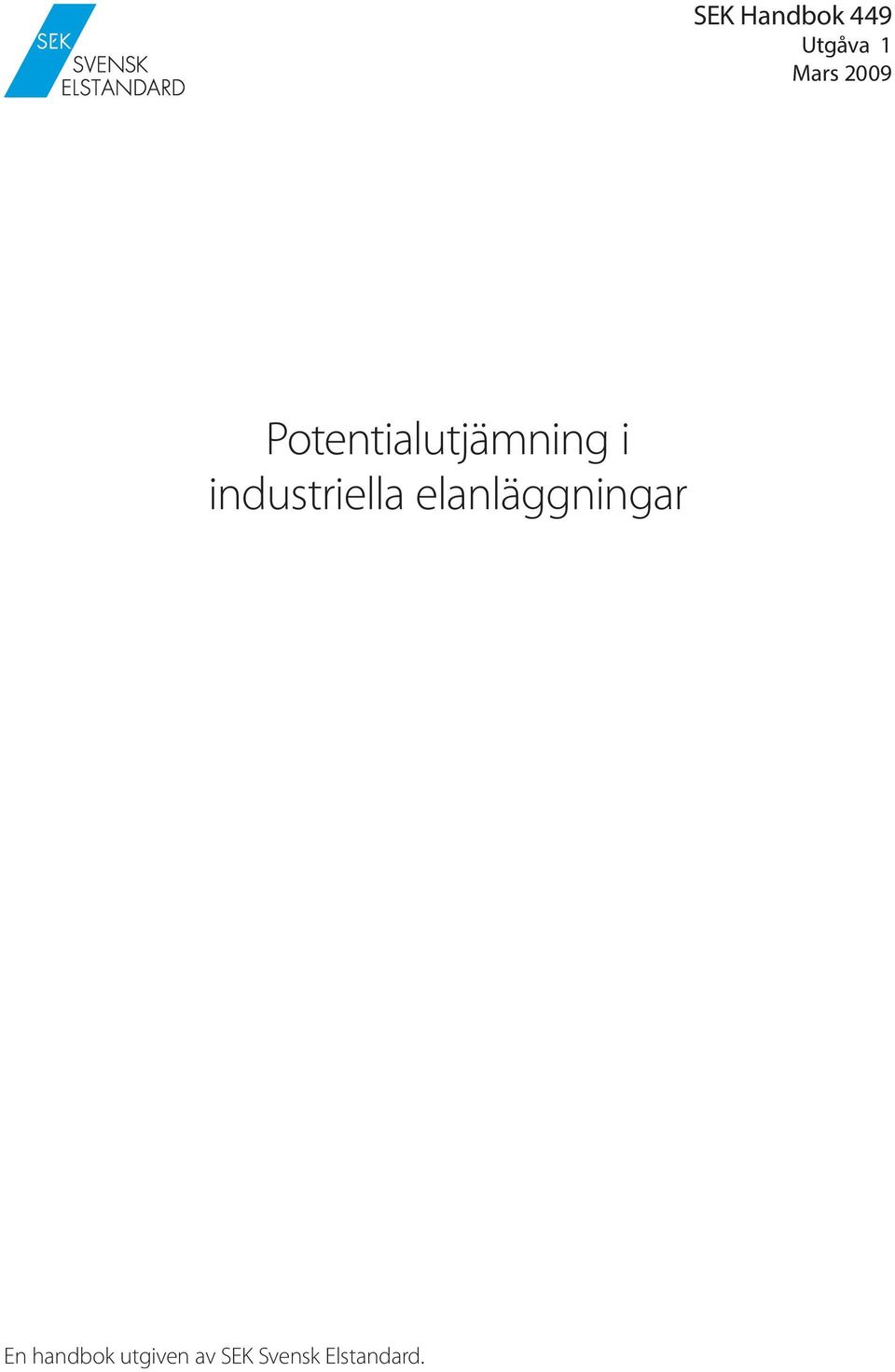 industriella elanläggningar En